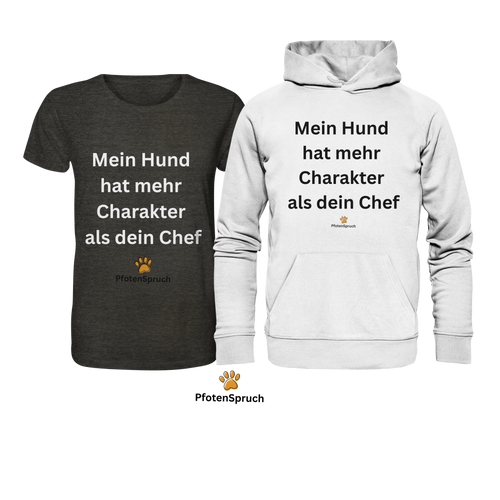 Bio-Hoodie „Mein Hund hat mehr Charakter als dein Chef“ – Statement für Hundefreunde - Organic Hoodie