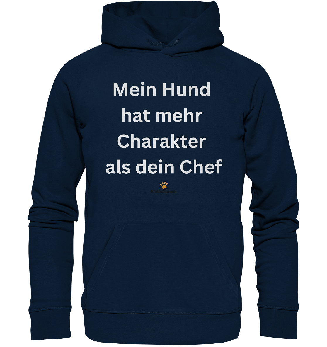 Bio-Hoodie „Mein Hund hat mehr Charakter als dein Chef“ – Statement für Hundefreunde - Organic Hoodie