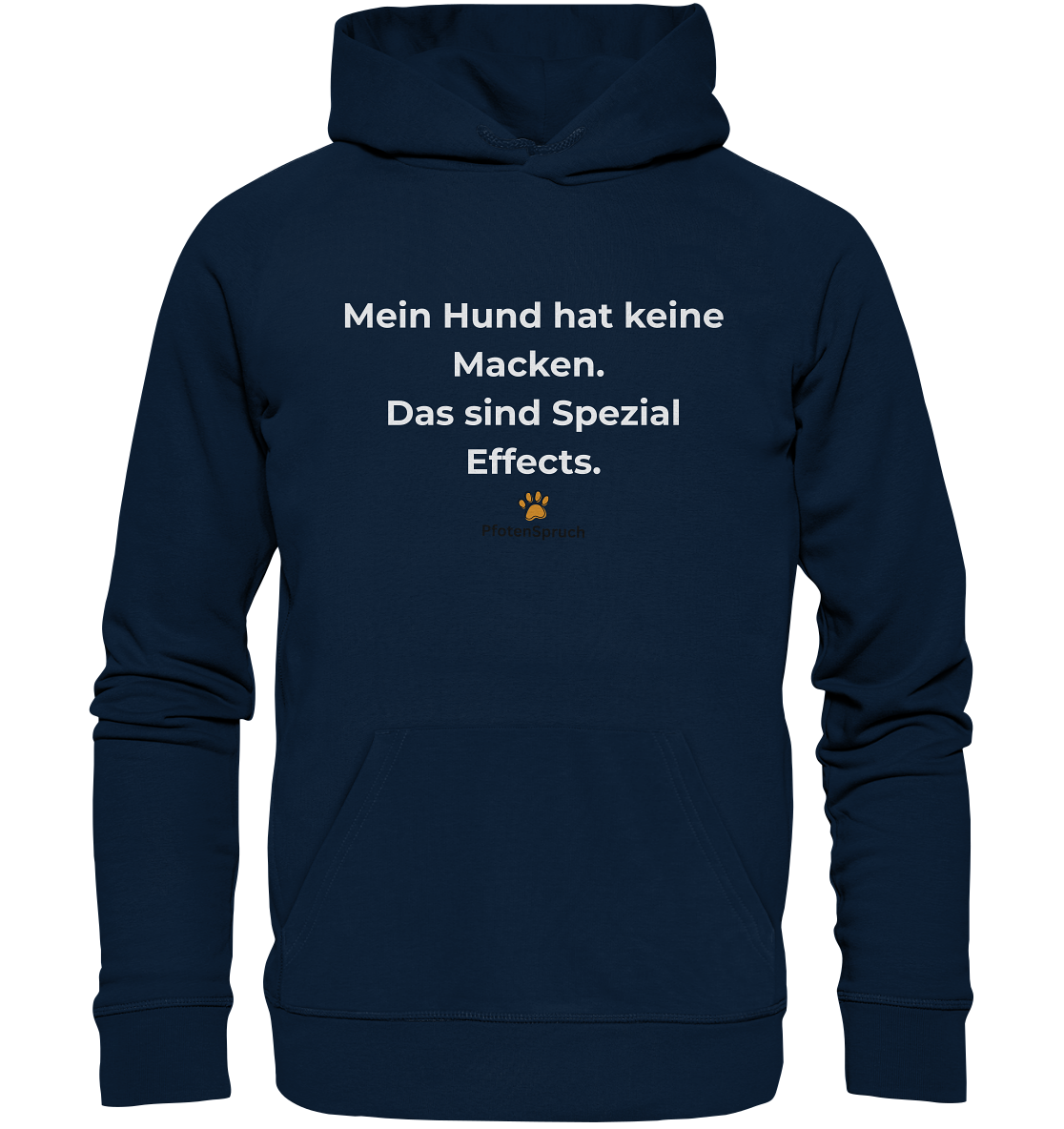 Bio-Hoodie „Mein Hund hat keine Macken – das sind Special Effects“ – Statement für Hundefreunde - Organic Hoodie