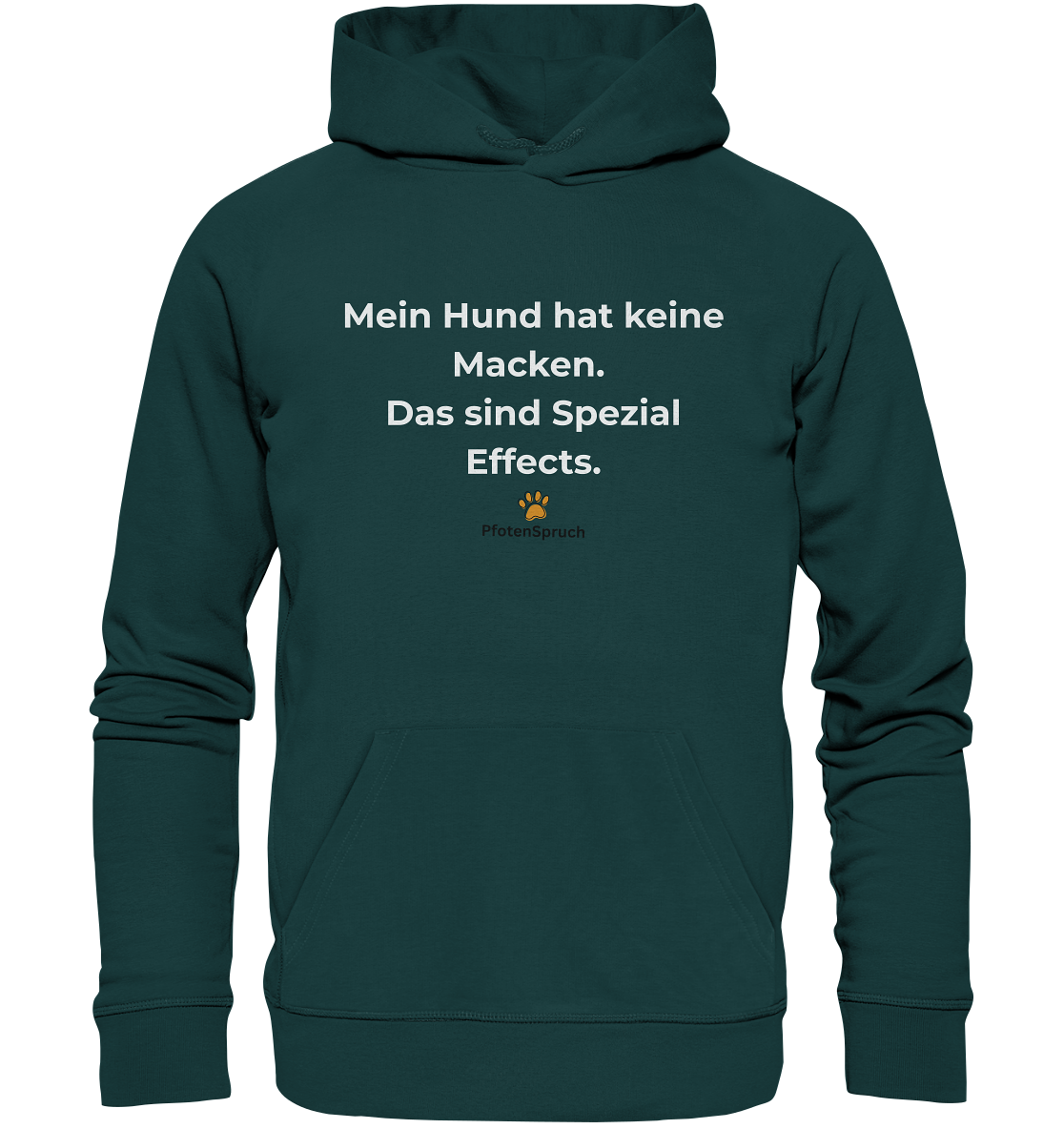 Bio-Hoodie „Mein Hund hat keine Macken – das sind Special Effects“ – Statement für Hundefreunde - Organic Hoodie