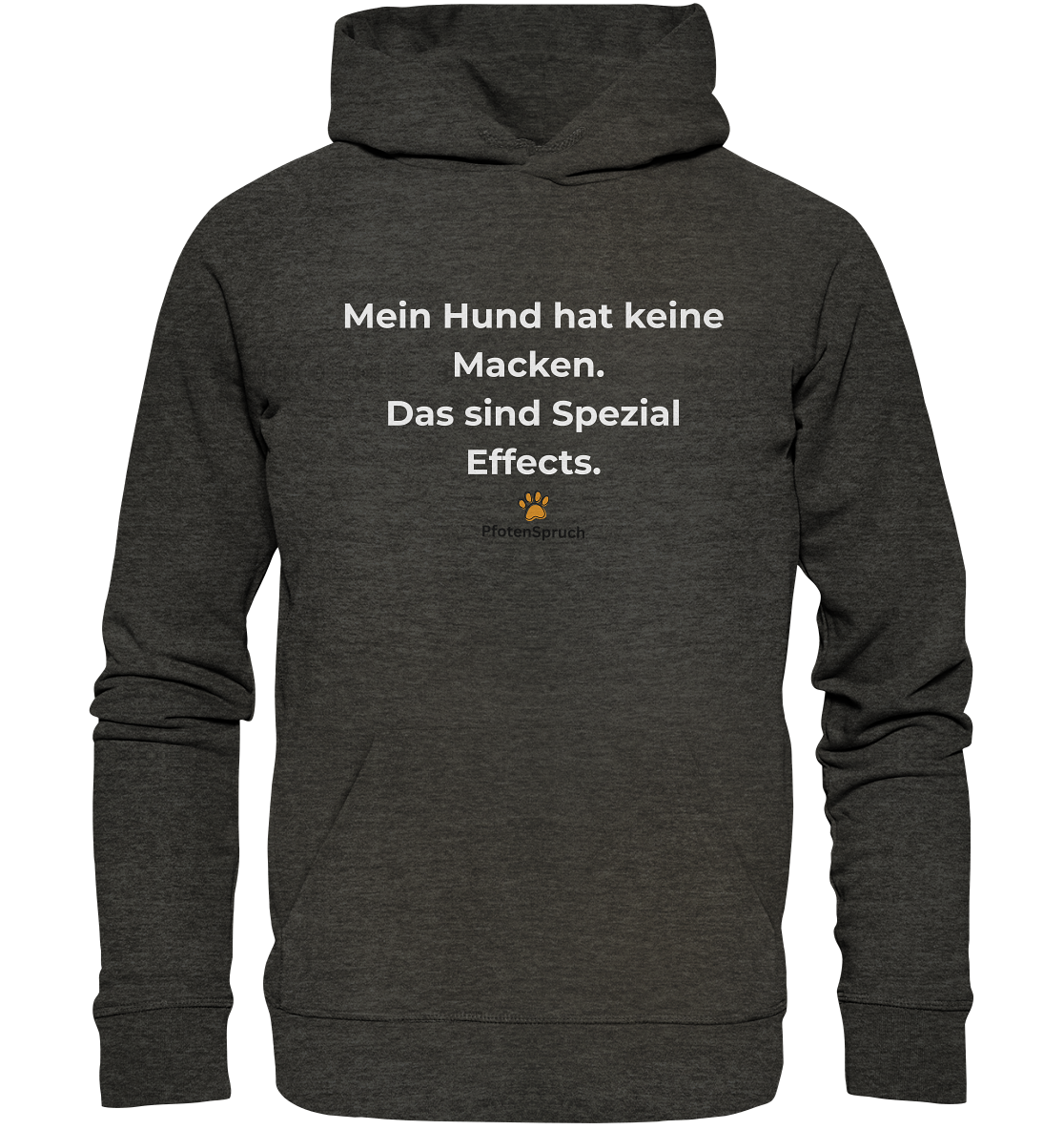 Bio-Hoodie „Mein Hund hat keine Macken – das sind Special Effects“ – Statement für Hundefreunde - Organic Hoodie