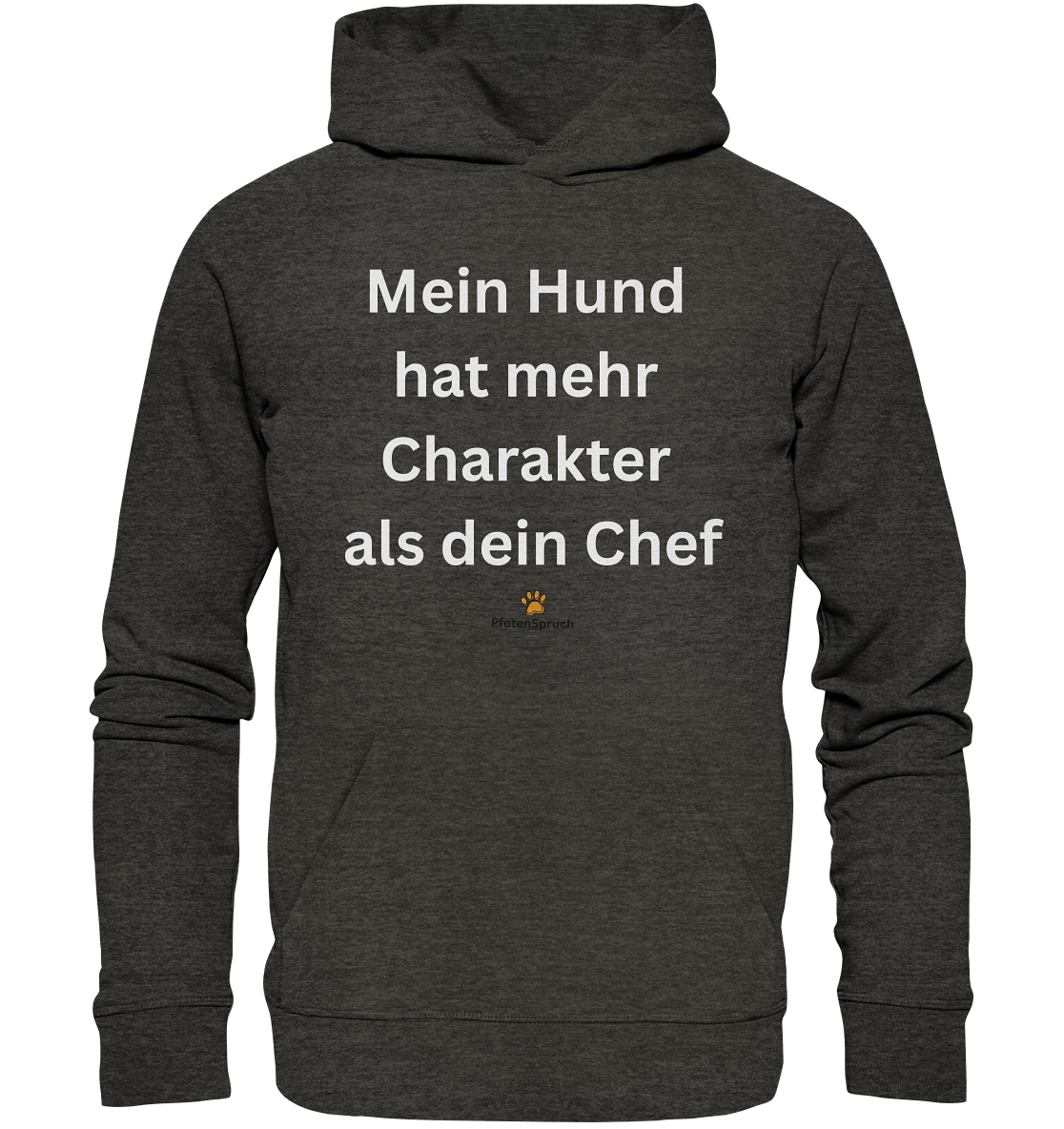 Bio-Hoodie „Mein Hund hat mehr Charakter als dein Chef“ – Statement für Hundefreunde - Organic Hoodie