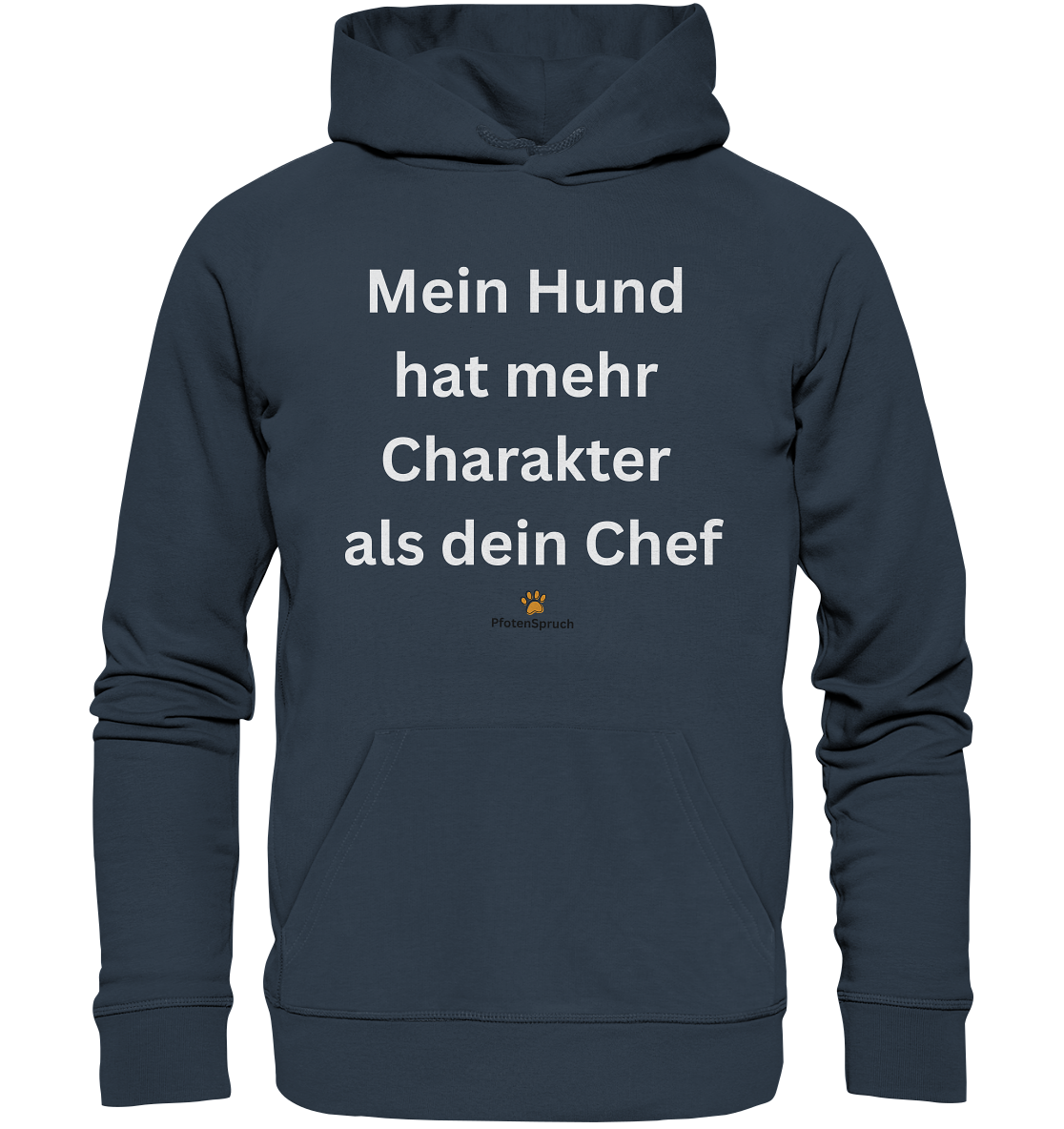 Bio-Hoodie „Mein Hund hat mehr Charakter als dein Chef“ – Statement für Hundefreunde - Organic Hoodie