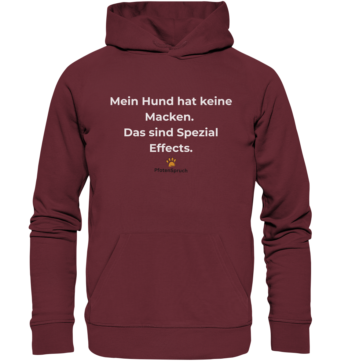 Bio-Hoodie „Mein Hund hat keine Macken – das sind Special Effects“ – Statement für Hundefreunde - Organic Hoodie