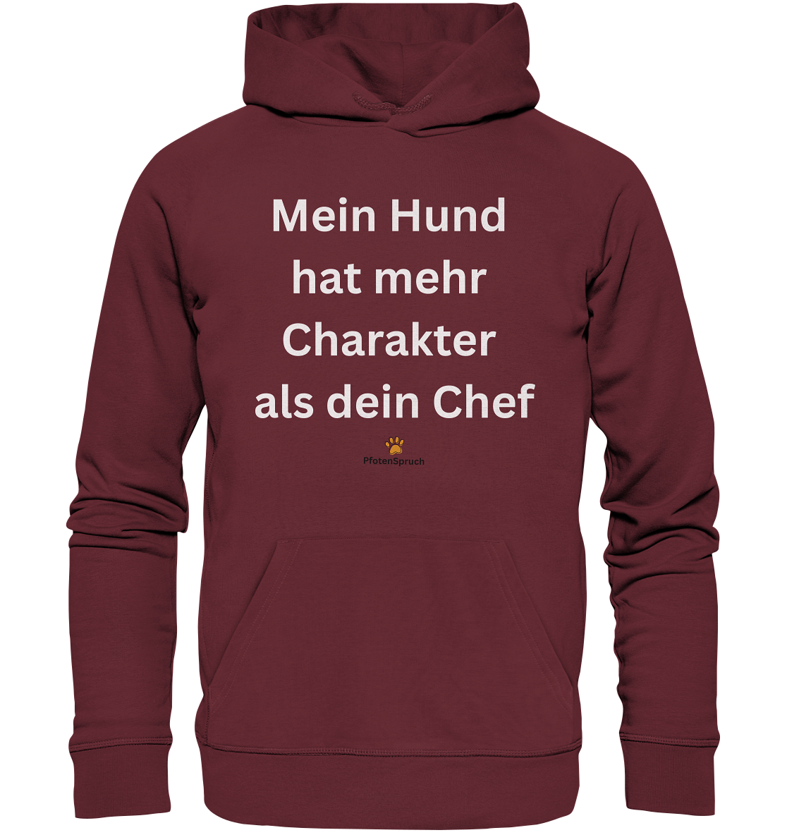 Bio-Hoodie „Mein Hund hat mehr Charakter als dein Chef“ – Statement für Hundefreunde - Organic Hoodie