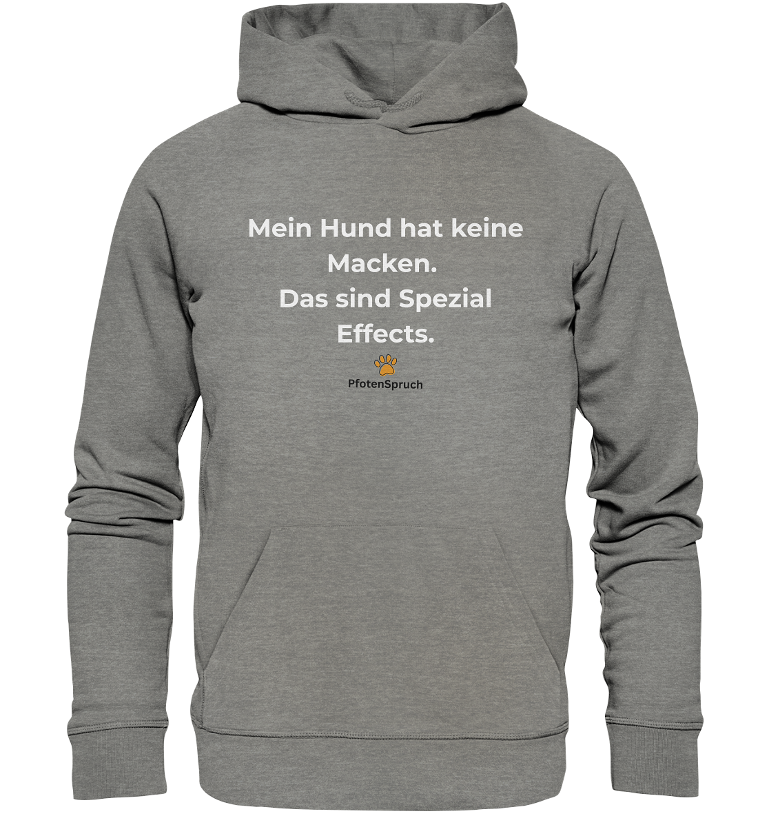 Bio-Hoodie „Mein Hund hat keine Macken – das sind Special Effects“ – Statement für Hundefreunde - Organic Hoodie