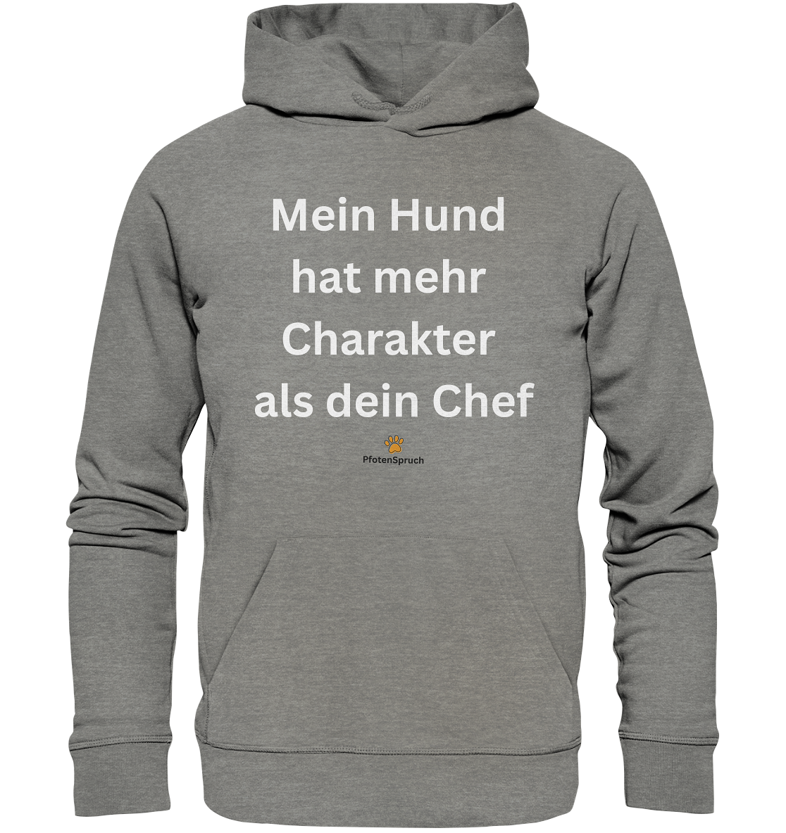 Bio-Hoodie „Mein Hund hat mehr Charakter als dein Chef“ – Statement für Hundefreunde - Organic Hoodie