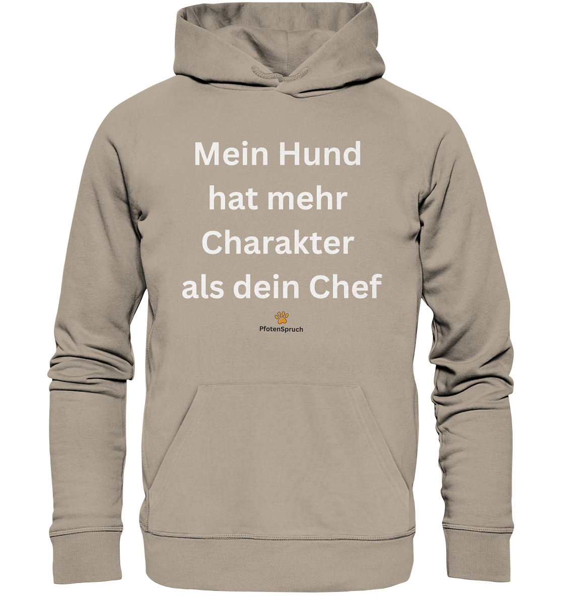Bio-Hoodie „Mein Hund hat mehr Charakter als dein Chef“ – Statement für Hundefreunde - Organic Hoodie