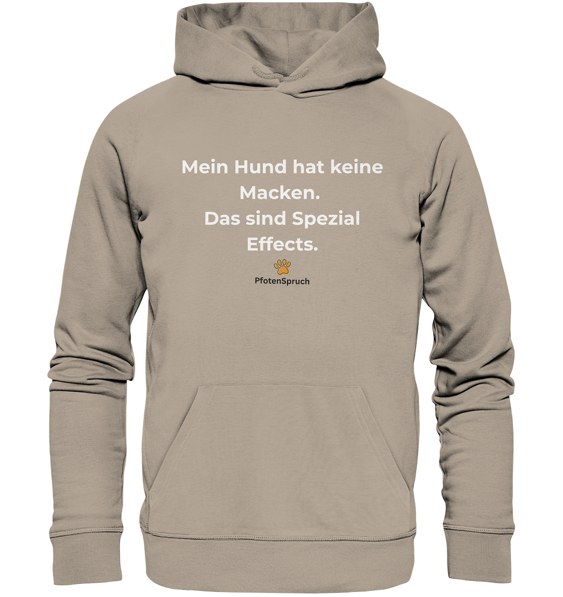 Bio-Hoodie „Mein Hund hat keine Macken – das sind Special Effects“ – Statement für Hundefreunde - Organic Hoodie