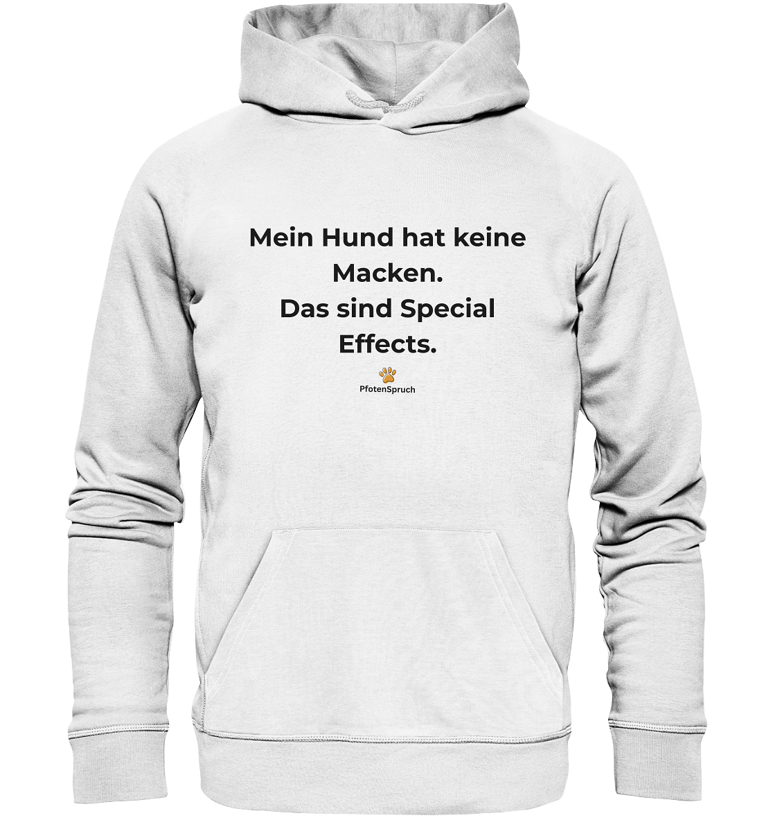 Mein Hund hat keine Macken – Bio-Hoodie mit Statement für Hundefreunde - Organic Hoodie