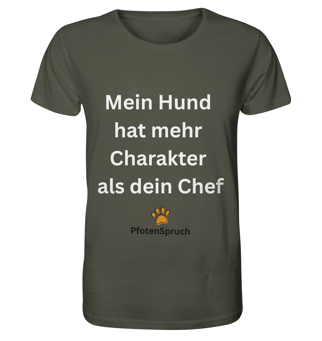 Mein Hund hat mehr Charakter als dein Chef  - Organic Shirt - Organic Shirt