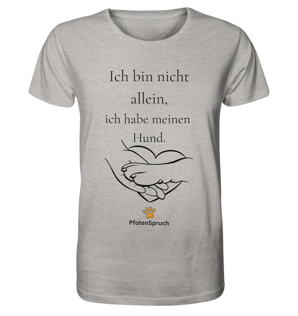 Statement Shirt "Ich bin nicht allein" – Bio-Shirt für Hundefreunde