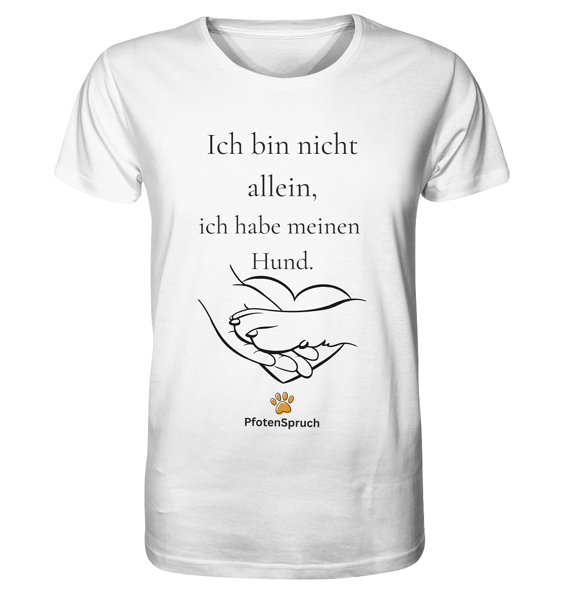 Statement Shirt "Ich bin nicht allein" – Bio-Shirt für Hundefreunde