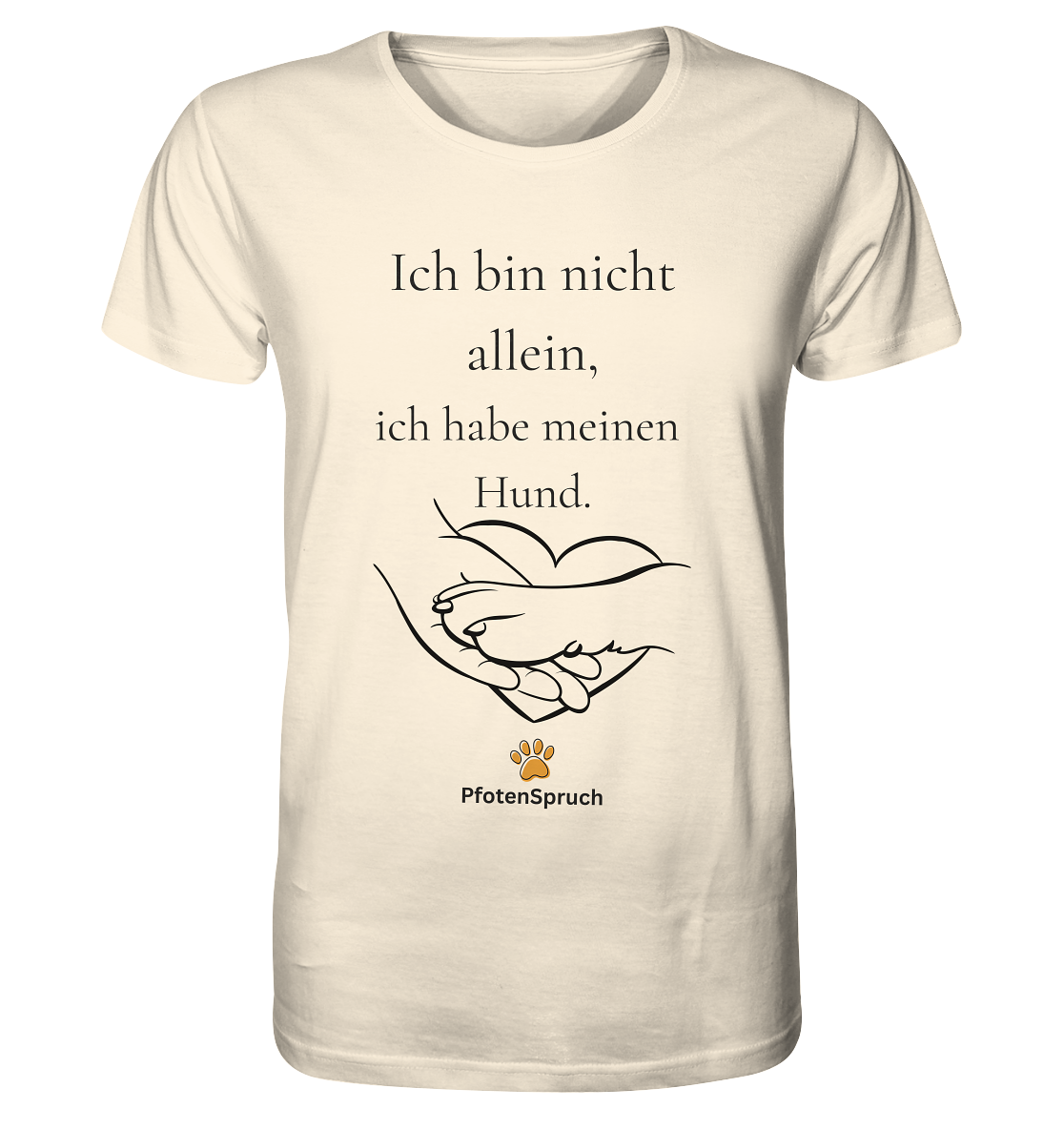 Statement Shirt "Ich bin nicht allein" – Bio-Shirt für Hundefreunde